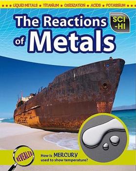 The Reactions of Metals - Book  of the Sci-hi