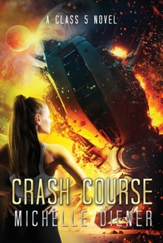 Crash Course : A Class 5 Novel