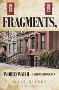 Paperback Fragments, World War II: A Kid in Brooklyn Book