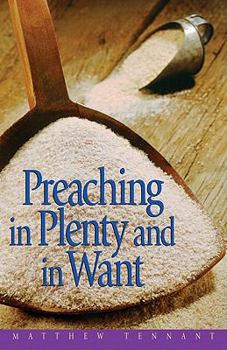 Paperback Preaching in Plenty and in Want Book