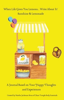Paperback When Life Gives You Lemons... Write About It! Book
