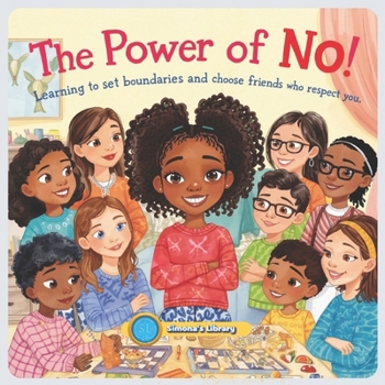 The Power of No: Learning to set boundaries and choose friends who respect you