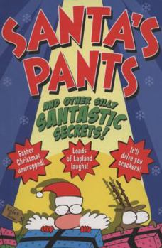 Paperback Santa's Pants and Other Silly Santastic Secrets!. Knife & Packer Book