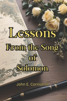 Paperback Lessons From the Song of Solomon: Applying to today's Marriages Book