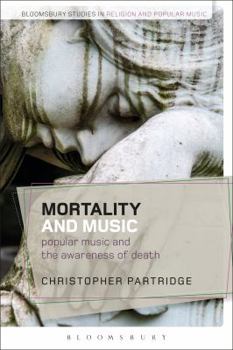 Paperback Mortality and Music: Popular Music and the Awareness of Death Book