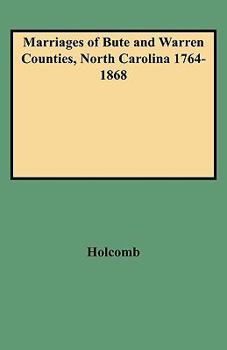 Paperback Marriages of Bute and Warren Counties, North Carolina 1764-1868 Book