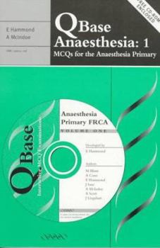 Paperback Qbase Anaesthesia: Volume 1, McQs for the Anaesthesia Primary [With Qbase Examination Software] Book