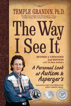 Paperback The Way I See It, Revised and Expanded 2nd Edition: A Personal Look at Autism and Asperger's Book