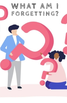 Paperback What Am I Forgetting? Book