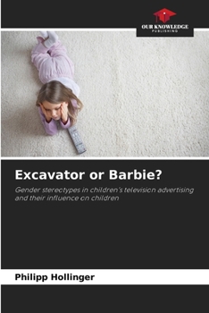 Excavator or Barbie?