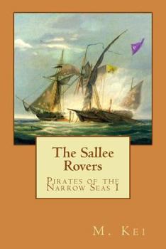 Paperback Pirates of the Narrow Seas 1: The Sallee Rovers Book