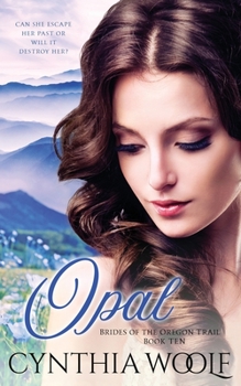 Paperback Opal: a sweet, mail-order bride, historical western romance Book