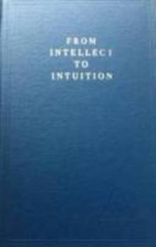 Hardcover From Intellect to Intuition Book