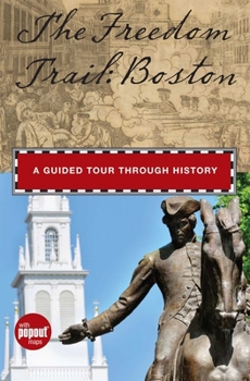 Hardcover Freedom Trail: Boston: A Guided Tour Through History Book