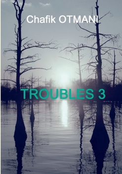 Paperback Troubles vol. 3: Deux en Un - L'Ombre du Pass? - Plus Fort que l'Homme [French] Book