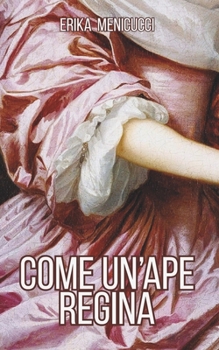 Paperback Come un'ape regina [Italian] Book