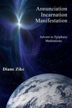 Paperback Annunciation Incarnation Manifestation Book