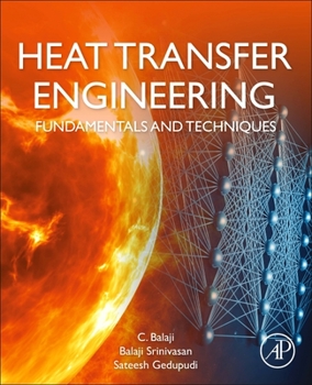 Paperback Heat Transfer Engineering: Fundamentals and Techniques Book