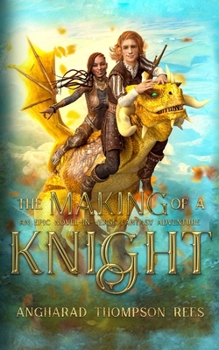 Paperback The Making of a Knight: An Epic Novel-in-Verse Fantasy Adventure Book