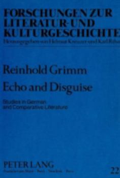 Paperback Echo and Disguise: Studies in German and Comparative Literature Book