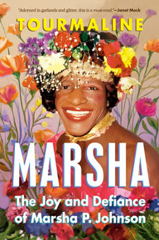 Hardcover Marsha: The Joy and Defiance of Marsha P. Johnson Book