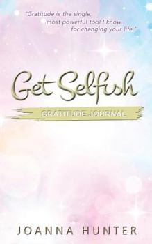 Paperback Get Selfish- Gratitude Journal Book