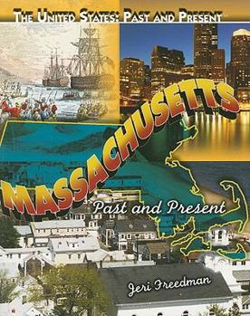 Paperback Massachusetts: Past and Present (United States : Past and Present) Book