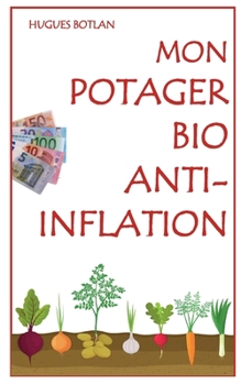 Paperback Mon Potager Bio Anti-Inflation [French] Book