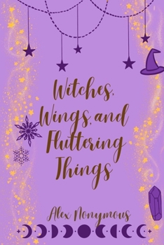 Paperback Witches, Wings, and Fluttering Things Book