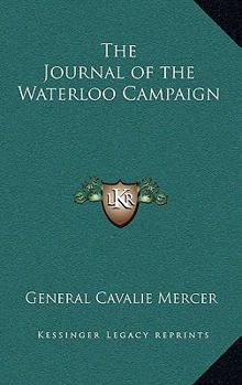 Hardcover The Journal of the Waterloo Campaign Book