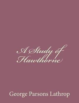 Paperback A Study of Hawthorne Book