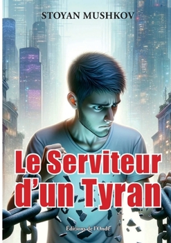 Paperback Le Serviteur d'un Tyran [French] Book