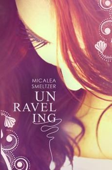 Unraveling - Book #1 of the Second Chances