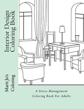 Paperback Interior Design Coloring Book: A Stress Management Coloring Book For Adults Book