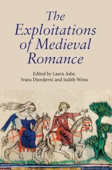 Hardcover The Exploitations of Medieval Romance Book