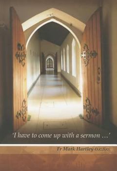 Paperback I Have to Come Up with a Sermon...: Year a Book