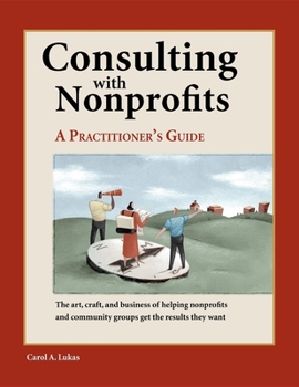 Paperback Consulting with Nonprofits: A Practitioner's Guide Book