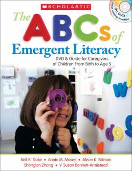 The ABCs of Emergent Literacy: DVD  Guide for Caregivers of Children From Birth to 5