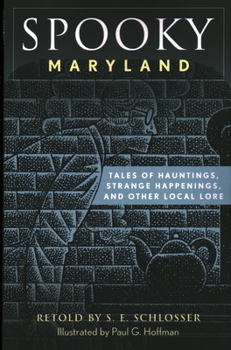 Paperback Spooky Maryland: Tales of Hauntings, Strange Happenings, and Other Local Lore Book