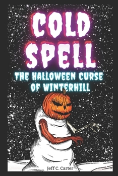 Paperback Cold Spell: The Halloween Curse of Winterhill Book