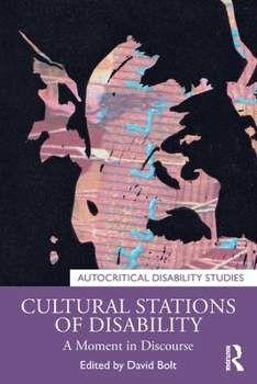 Paperback Cultural Stations of Disability: A Moment in Discourse Book