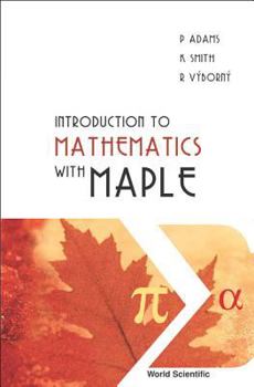 Paperback Introduction to Mathematics with Maple Book