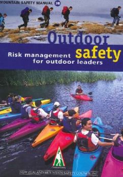 Spiral-bound Outdoor Safety Risk Management for Outdoor Leaders (Mountain safety manual) Book