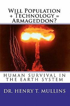 Paperback Will Population + Technology = Armageddon Book