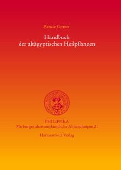 Paperback Handbuch Der Altagyptischen Heilpflanzen [German] Book