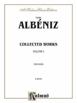 Paperback Albeniz: Collected Works, Vol. 1 (Kalmus Edition) Book