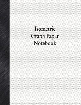 Paperback Isometric Graph Paper Notebook: 1/4" Isometric Rule, 80 Pages Book