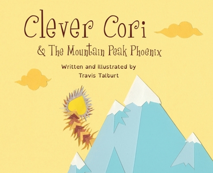 Hardcover Clever Cori & The Mountain Peak Phoenix Book