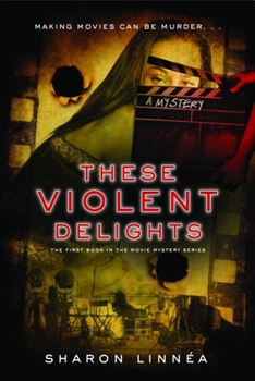 These Violent Delights - Book #1 of the e Violent Delights