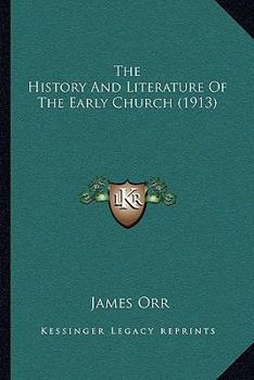 The History and Literature of the Early Church